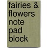 Fairies & Flowers Note Pad Block by Unknown
