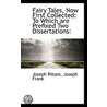 Fairy Tales, Now First Collected door Joseph Ritson