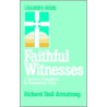 Faithful Witnesses-Leaders Guide by Richard Stoll Armstrong