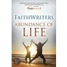 Faithwriters - Abundance of Life by Faithwriters Com