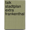 Falk Stadtplan Extra Frankenthal door Onbekend