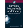 Families, Households And Society door Graham Crow