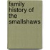 Family History Of The Smallshaws