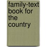 Family-Text Book for the Country by John Lauris Blake