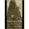 Famine That Kills:darfur Sudan P door Alexander De Waal