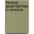 Famous Actor-Families in America