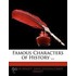 Famous Characters Of History ...