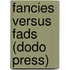 Fancies Versus Fads (Dodo Press)