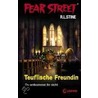 Fear Street. Teuflische Freundin by R.L. Stine