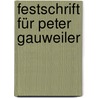 Festschrift für Peter Gauweiler door Onbekend