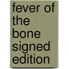 Fever Of The Bone Signed Edition by Val Mcdermid