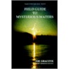 Field Guide to Mysterious Waters by Jim Graczyk