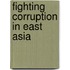 Fighting Corruption In East Asia