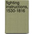 Fighting Instructions, 1530-1816