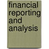 Financial Reporting And Analysis by Bob Foley