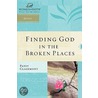 Finding God In The Broken Places door Patsy Clairmont