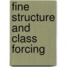 Fine Structure and Class Forcing by Sy D. Friedman