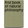 First Book Of Natural Philosophy door Richard Dennis Hoblyn
