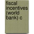 Fiscal Incentives (world Bank) C