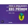 Fisch And Spehlmann's Eeg Primer by R. Spehlmann