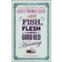 Fish, Flesh And Good Red Herring