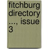 Fitchburg Directory ..., Issue 3 door Onbekend