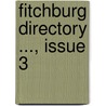 Fitchburg Directory ..., Issue 3 by Unknown
