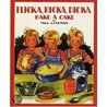 Flicka, Ricka, Dicka Bake a Cake by Maj Lindman