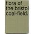 Flora Of The Bristol Coal-Field.