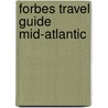Forbes Travel Guide Mid-Atlantic by Unknown