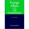 Foreign Affairs & Constitution P by Louis Henkin