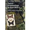 Forest Entomology in East Africa by Hans G. Schabel