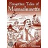 Forgotten Tales of Massachusetts
