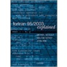 Fortran 95/2003 Explai 3e Nmsc C door novelist John Reid