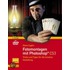 Fotomontagen Mit Photoshop® Cs3
