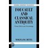 Foucault And Classical Antiquity