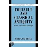 Foucault And Classical Antiquity door Wolfgang Detel