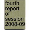 Fourth Report Of Session 2008-09 by Great Britain. Parliament. House of Commons. Select Committee on Statutory Instruments