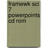 Framewk Sci 7 Powerpoints Cd Rom door Onbekend