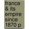 France & Its Empire Since 1870 P by Sarah Fishman