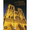 Frankreichs gotische Kathedralen by Werner Schäfke