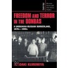 Freedom and Terror in the Donbas door Kuromiya Hiroaki