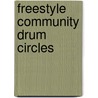 Freestyle Community Drum Circles door Rick Cormier