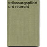 Freilassungspflicht Und Reurecht door Franz Haymann