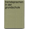 Fremdsprachen in der Grundschule door Onbekend