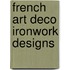 French Art Deco Ironwork Designs