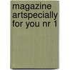 Magazine ARTSpecially for You nr 1 door Onbekend