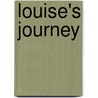 Louise's Journey