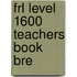 Frl Level 1600 Teachers Book Bre