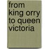 From King Orry to Queen Victoria